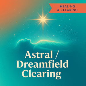 Astral / Dreamfield Clearing