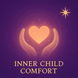 Inner Child Comfort