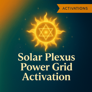 Solar Plexus Power Grid Activation