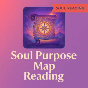 Soul Purpose Map Reading
