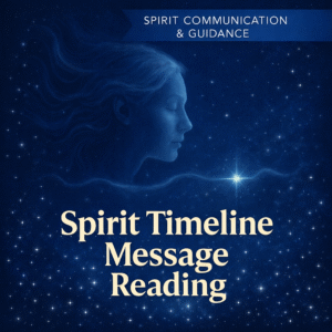 Spirit Timeline Message Reading