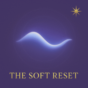The Soft Reset