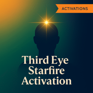 Third Eye Starfire Activation